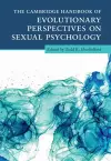 The Cambridge Handbook of Evolutionary Perspectives on Sexual Psychology 4 Volume Hardback Set cover