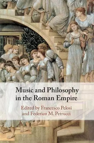 Music and Philosophy in the Roman Empire cover