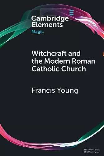 Witchcraft and the Modern Roman Catholic Church cover