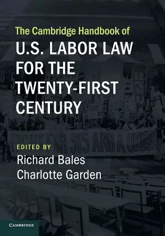 The Cambridge Handbook of U.S. Labor Law for the Twenty-First Century cover