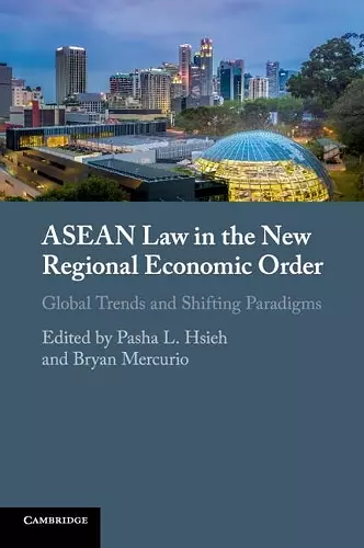 ASEAN Law in the New Regional Economic Order cover