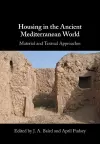 Housing in the Ancient Mediterranean World cover