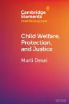 Child Welfare, Protection, and Justice cover