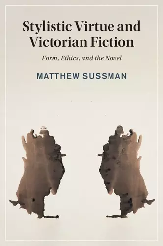 Stylistic Virtue and Victorian Fiction cover