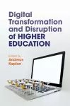 Digital Transformation and Disruption of Higher Education cover