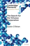 The Search for the Virtuous Corporation cover