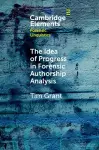 The Idea of Progress in Forensic Authorship Analysis cover