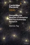 Navigating the Realities of Metaphor and Psychotherapy Research cover