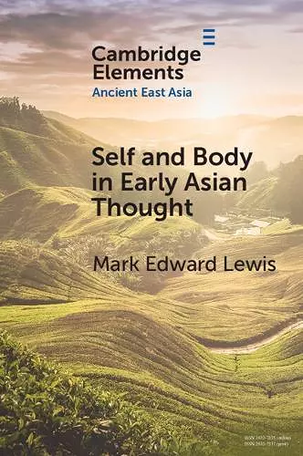 Self and Body in Early East Asian Thought cover