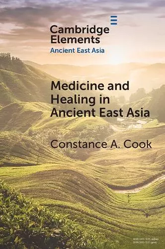 Medicine and Healing in Ancient East Asia cover