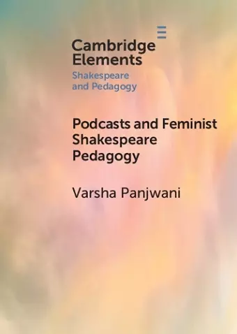 Podcasts and Feminist Shakespeare Pedagogy cover