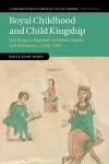 Royal Childhood and Child Kingship cover