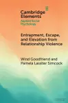 Entrapment, Escape, and Elevation from Relationship Violence cover