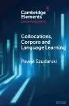 Collocations, Corpora and Language Learning cover