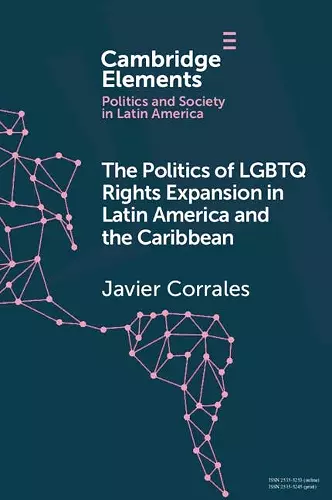 The Politics of LGBTQ Rights Expansion in Latin America and the Caribbean cover