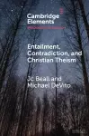 Entailment, Contradiction, and Christian Theism cover