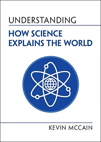 Understanding How Science Explains the World cover