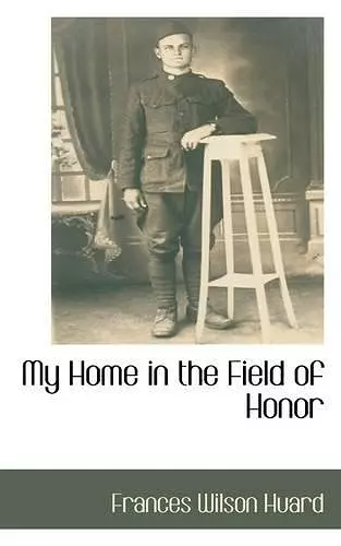 My Home in the Field of Honor cover