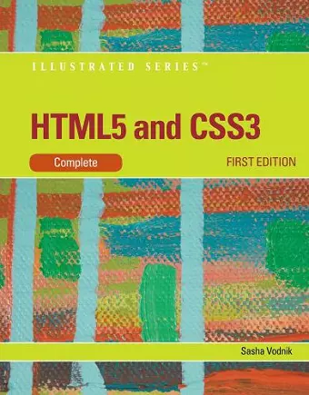 HTML5 and CSS3, Illustrated Complete cover