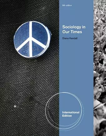 Sociology in Our Times, International Edition cover