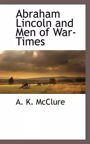 Abraham Lincoln and Men of War-Times cover