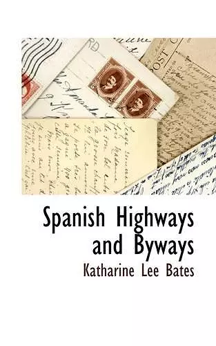 Spanish Highways and Byways cover