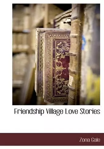 Friendship Village Love Stories cover