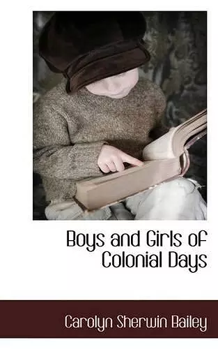 Boys and Girls of Colonial Days cover