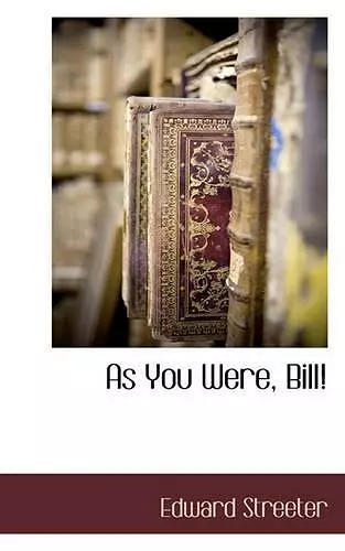 As You Were, Bill! cover