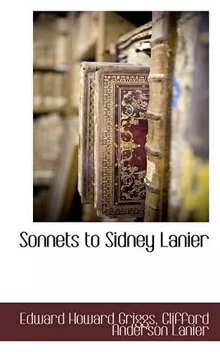 Sonnets to Sidney Lanier cover