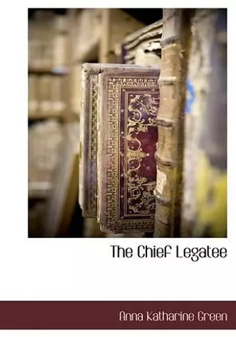 The Chief Legatee cover