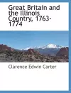 Great Britain and the Illinois Country, 1763-1774 cover