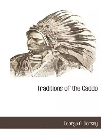 Traditions of the Caddo cover