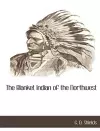 The Blanket Indian of the Northwest cover