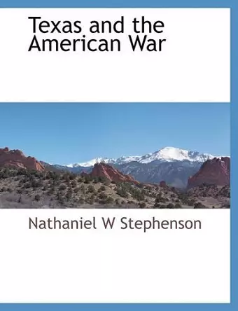 Texas and the American War cover