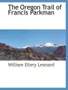 The Oregon Trail of Francis Parkman cover