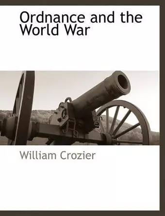 Ordnance and the World War cover