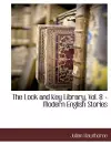 The Lock and Key Library, Vol. 8 - Modern English Stories cover