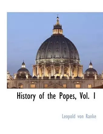 History of the Popes, Vol. 1 cover