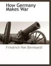 How Germany Makes War cover