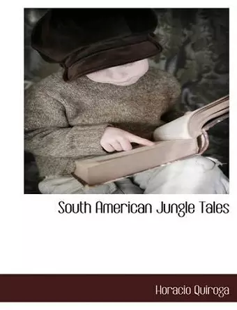 South American Jungle Tales cover