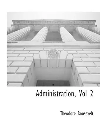 Administration, Vol 2 cover