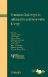 Materials Challenges in Alternative and Renewable Energy cover