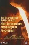 2nd International Symposium on High–Temperature Metallurgical Processing cover