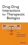 Drug-Drug Interactions for Therapeutic Biologics cover