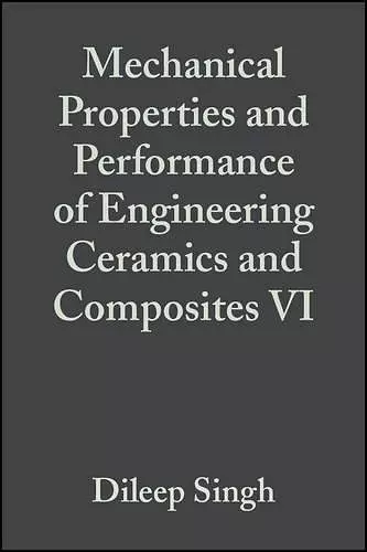 Mechanical Properties and Performance of Engineering Ceramics and Composites VI, Volume 32, Issue 2 cover