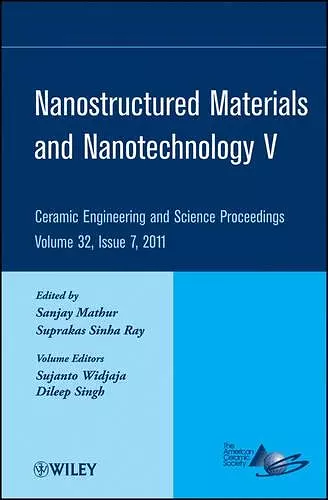 Nanostructured Materials and Nanotechnology V, Volume 32, Issue 7 cover