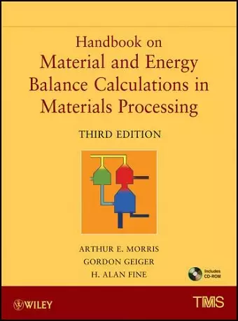 Handbook on Material and Energy Balance Calculations in Material Processing cover