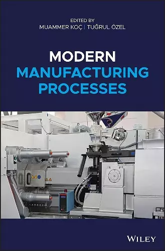 Modern Manufacturing Processes cover