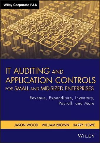 IT Auditing and Application Controls for Small and Mid-Sized Enterprises cover
